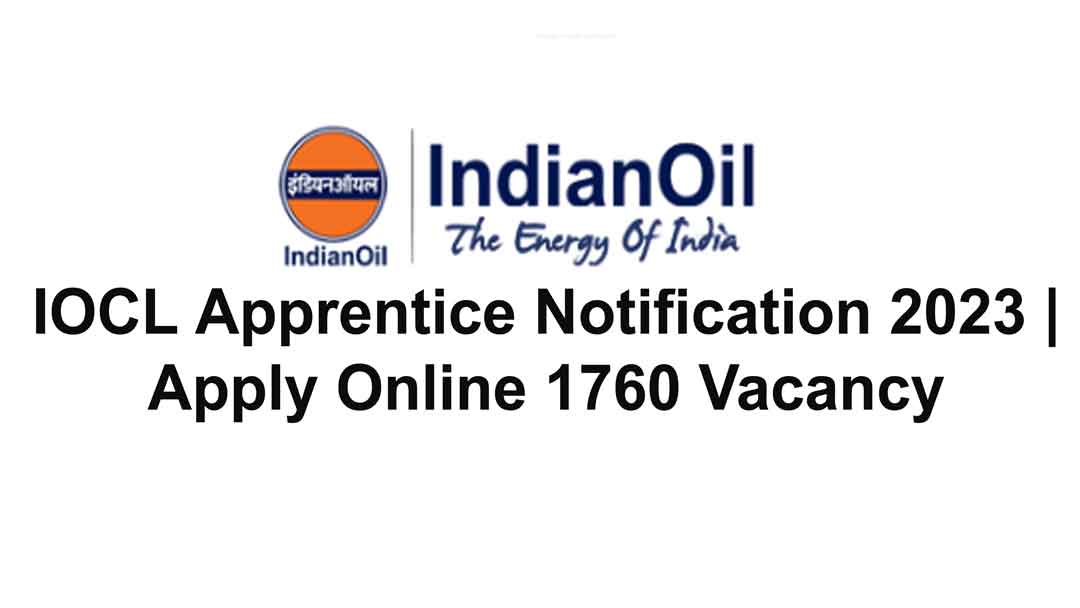 IOCL Apprentice Notification 2023 | Apply Online 1760 Vacancy