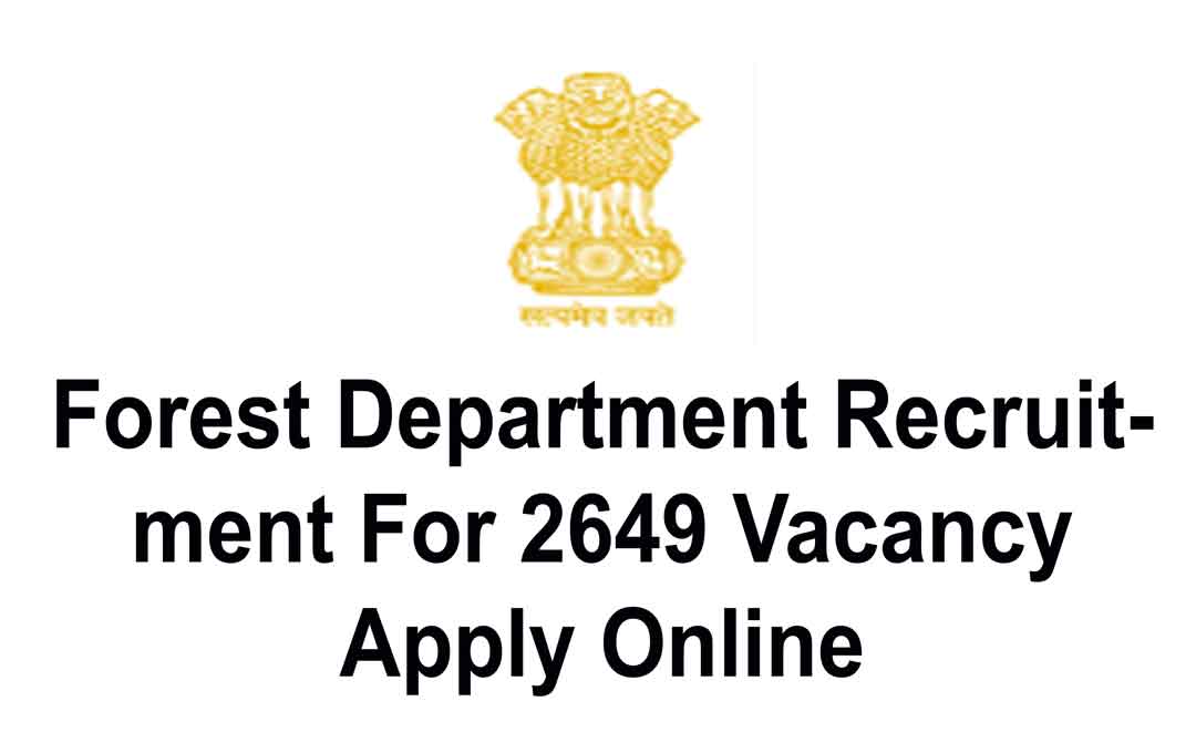 Forest Department Recruitment | 2649 Vacancy Apply Online