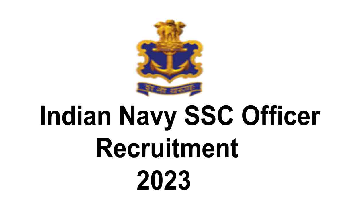 Indian Navy SSC Officer Recruitment 2023 For Jan 2024 Batch Online Form