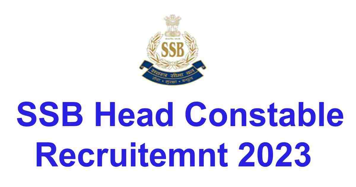 SSB Head Constable Recruitment PDF 2023 Apply Online