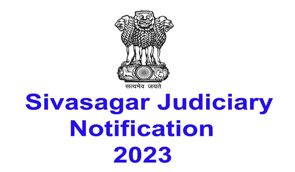 Sivasagar Judiciary Notification 2023 For 2 Chowkidar & Mali Vacancy
