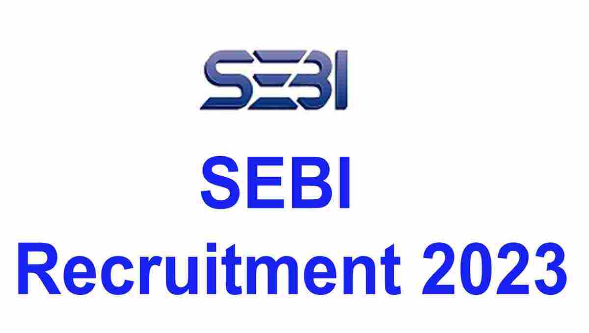 Assistant Manager SEBI Recruitment 2023