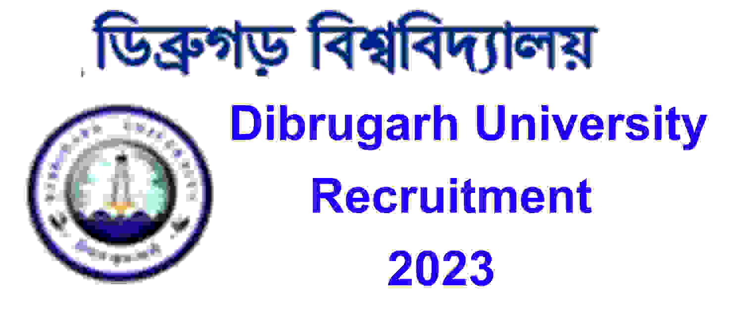 Assistant Professor Dibrugarh University Recruitment 2023 Check Eligibility, Salary, How to Apply