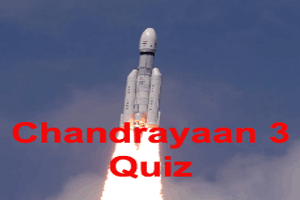 Chandrayaan-3 UPSC Quiz