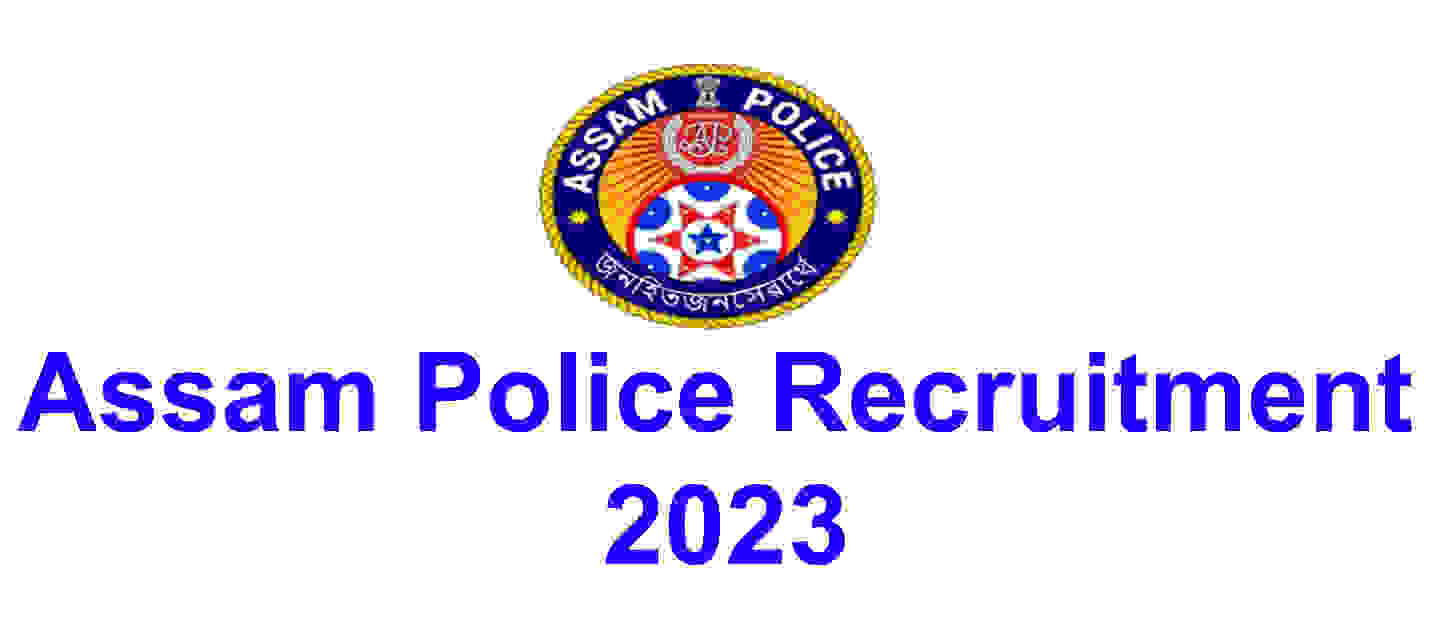 Assam Police Recruitment 2023 For 332 Posts Inspector, SI, Head Constable Apply Online