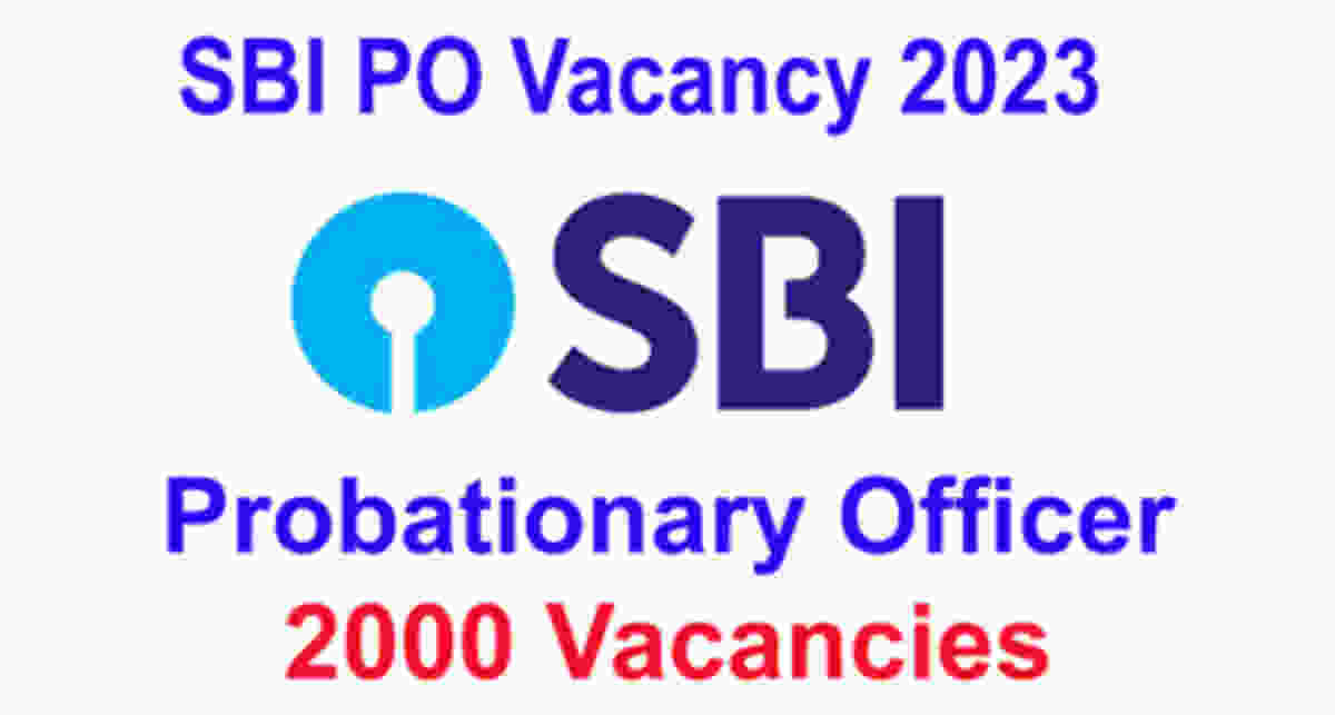 SBI PO Vacancy 2023 State Wise Apply Online for 2000 Posts Check Eligibility