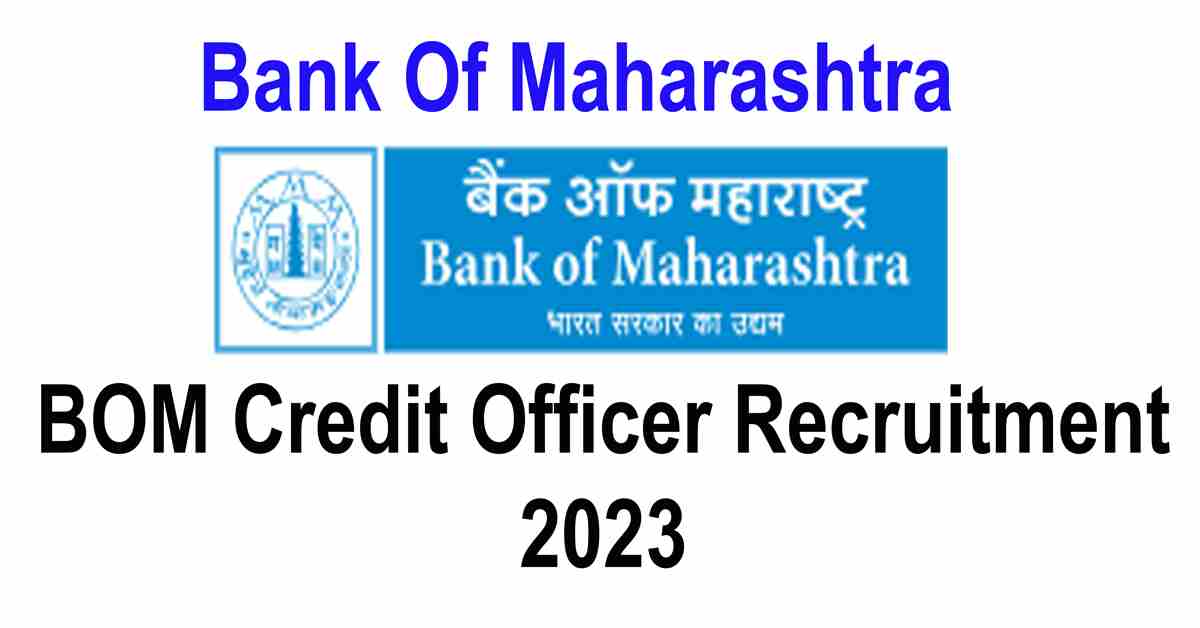 BOM Credit Officer Recruitment 2023