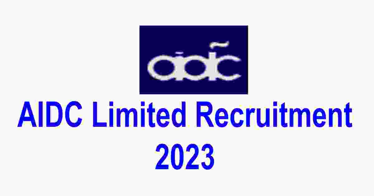 AIDC Limited Recruitment 2023