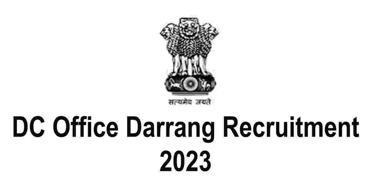 DC Office Darrang Recruitment 2023