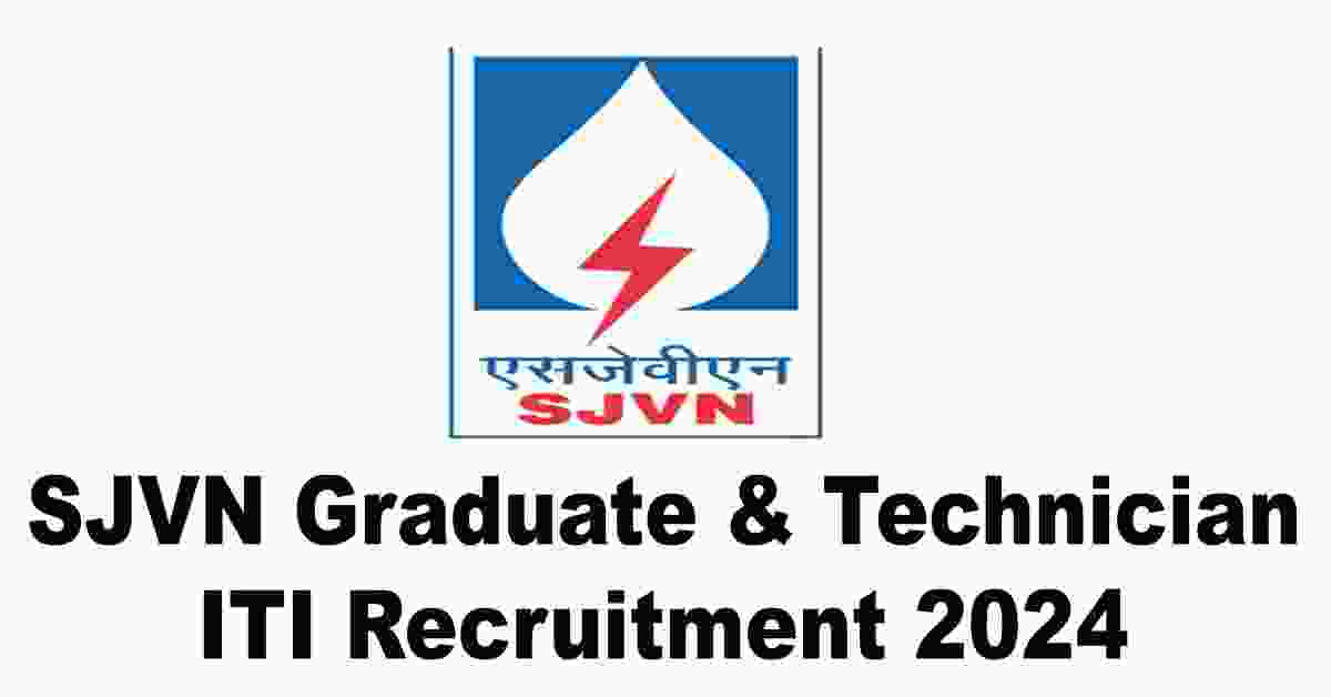 SJVN Graduate & Technician ITI Recruitment 2024