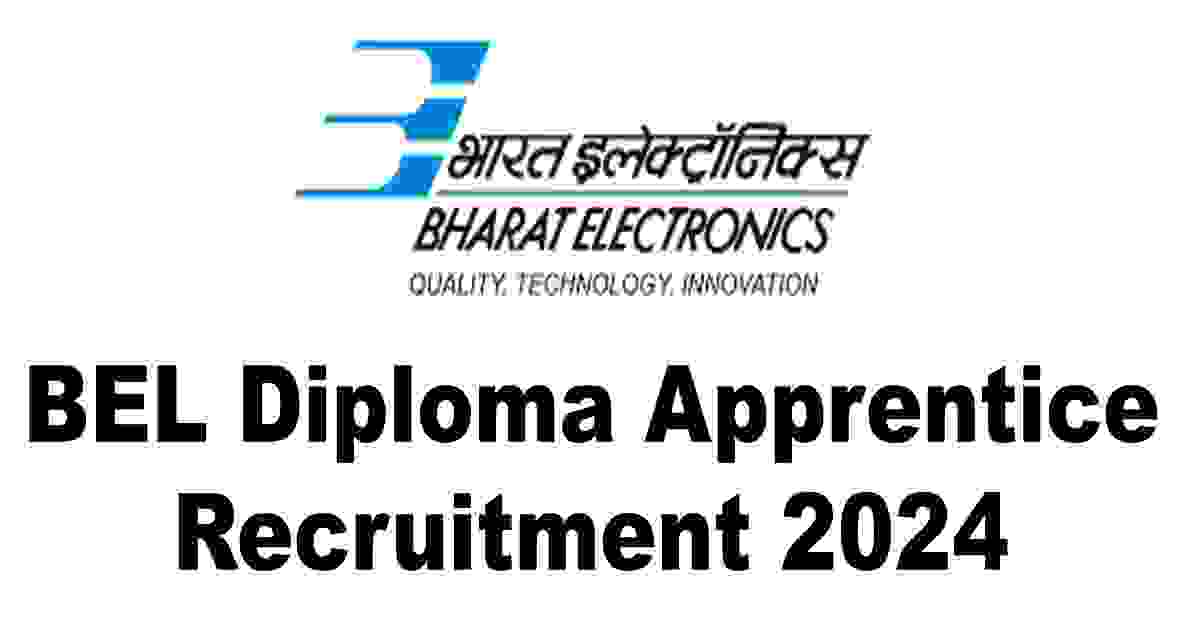 BEL Diploma Apprentice Recruitment 2024