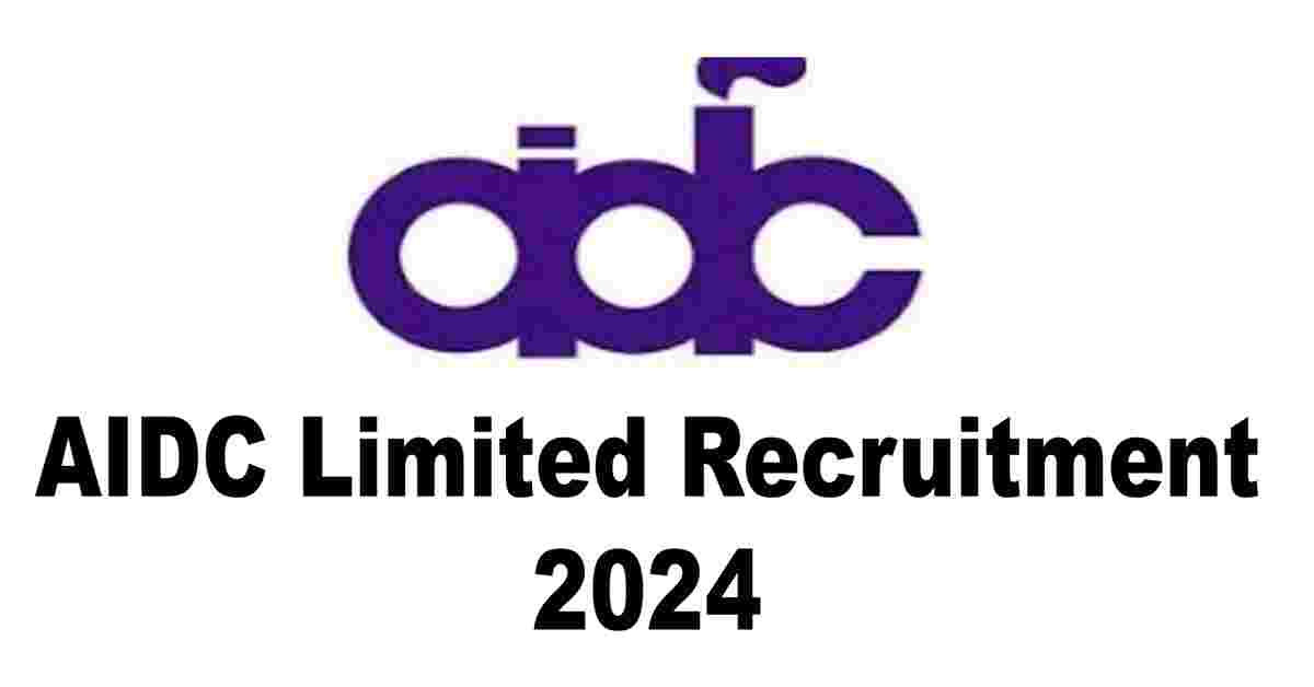 AIDC Limited Recruitment 2024