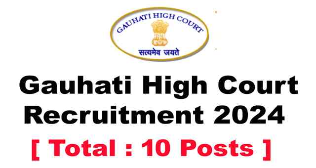 Gauhati High Court Recruitment 2024 Apply Online
