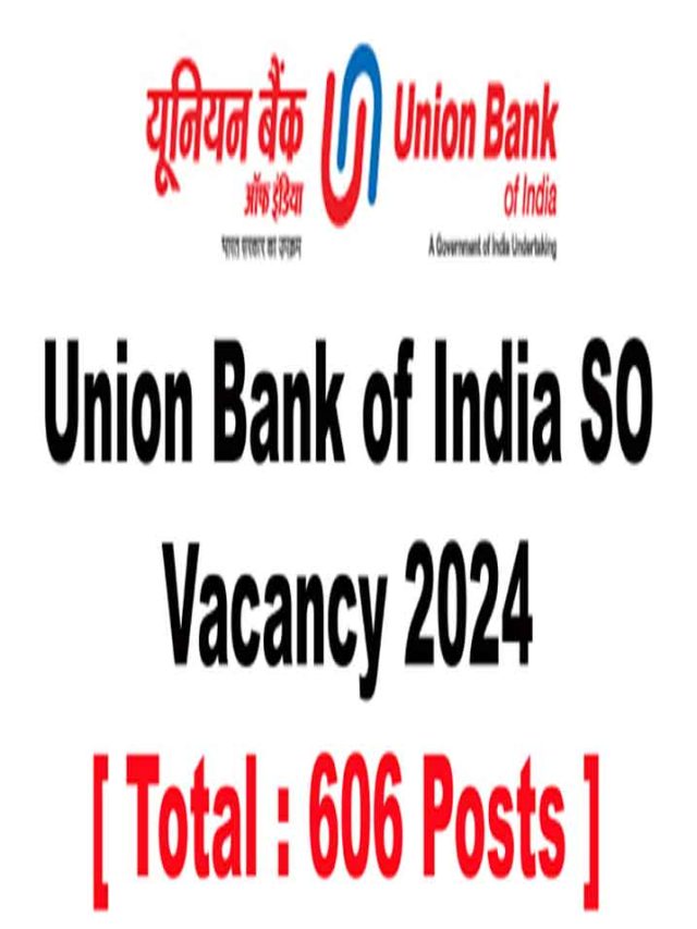 Union Bank of India SO Vacancy 2024