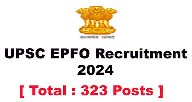 UPSC EPFO Recruitment 2024