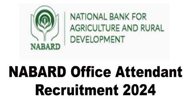 NABARD Office Attendant Recruitment 2024