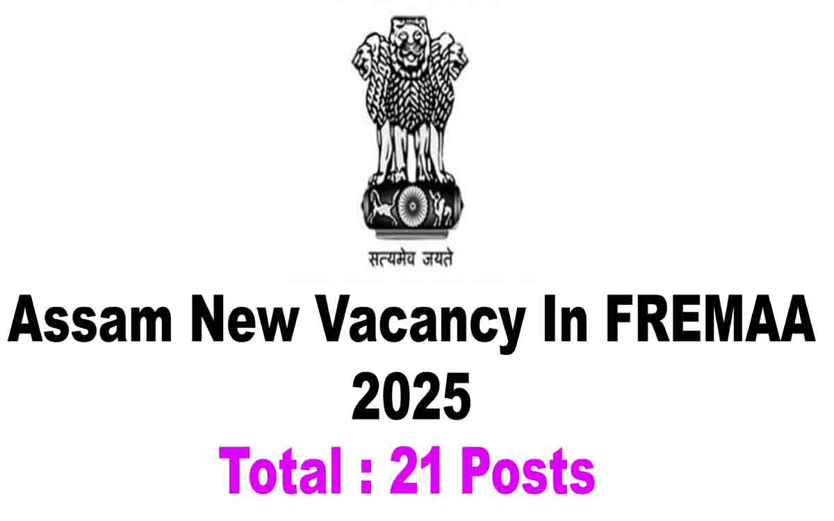 Assam New Vacancy In FREMAA 2025