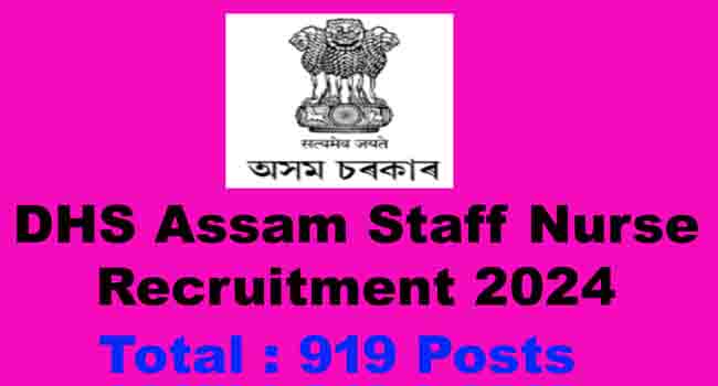 DHS Assam Staff Nurse Recruitment 2024