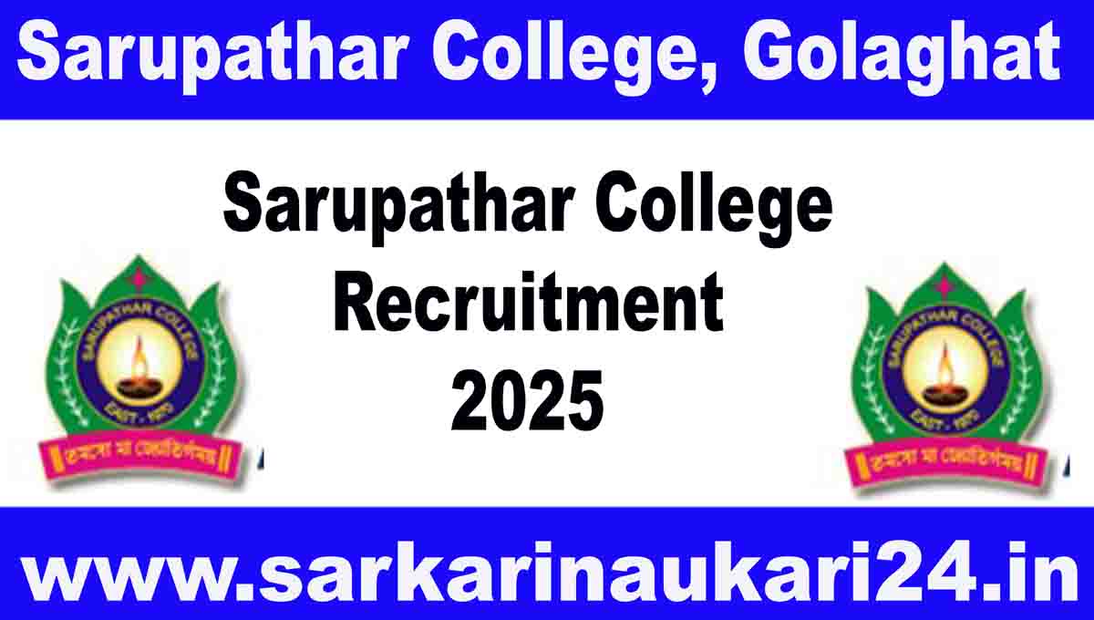 Sarupathar College Recruitment 2025