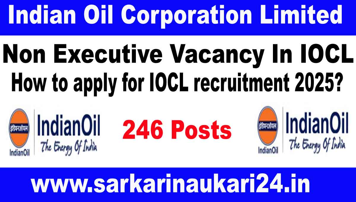 How to apply for IOCL recruitment 2025?