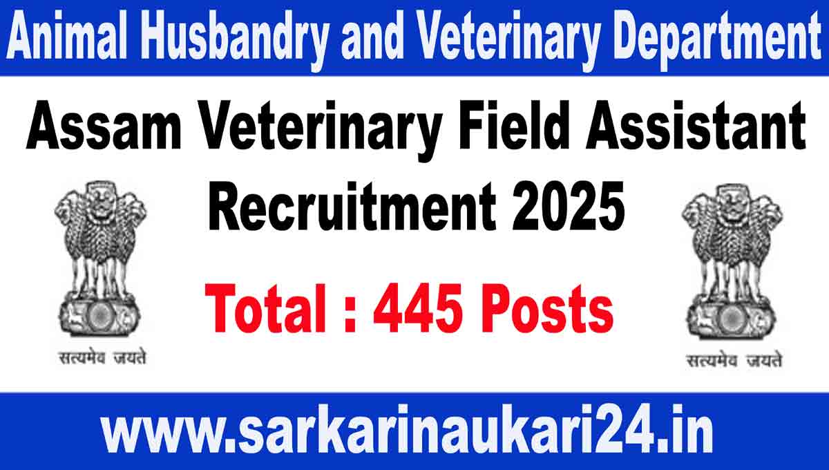 Assam Veterinary Field Assistant Recruitment 2025