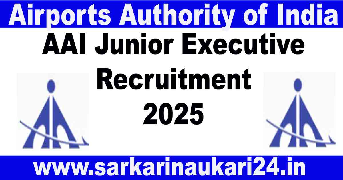AAI Junior Executive Recruitment 2025 Apply Online, Check Application Process, Pay Salary