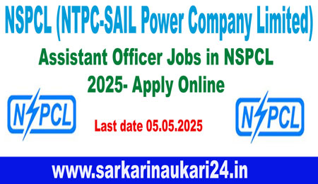 Assistant Officer Jobs in NSPCL 2025- Apply Online Check Eligibility, Salary