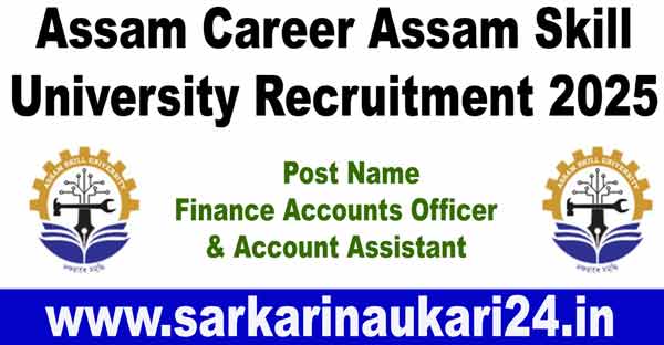 Assam Career Assam Skill University Recruitment 2025