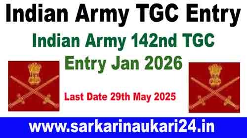 Indian Army 142nd TGC Entry Jan 2026: Notification, Eligibility, and Apply Online