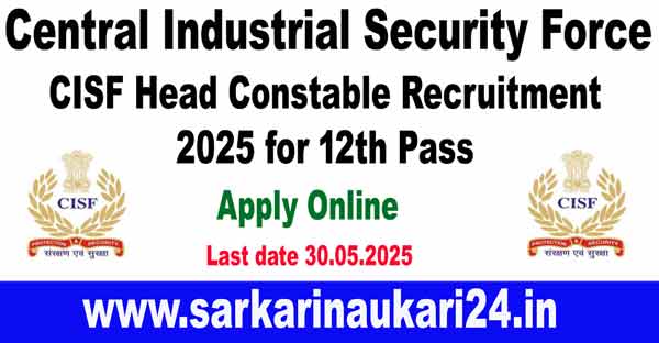 CISF Head Constable Recruitment 2025 for 12th Pass