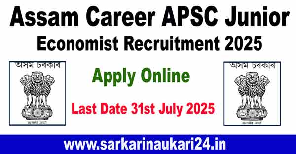 Assam Career APSC Junior Economist Recruitment 2025
