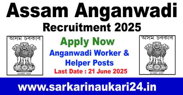 Assam Anganwadi Recruitment 2025