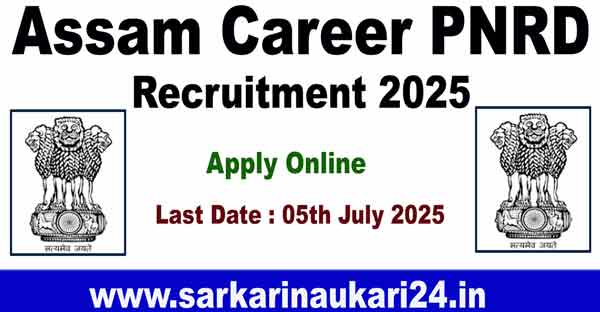 Assam Career PNRD Recruitment 2025