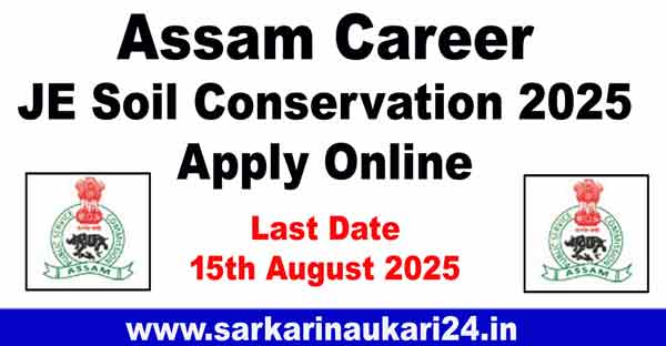 Assam Career JE Soil Conservation 2025