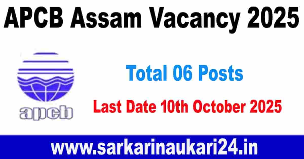 APCB Assam Vacancy 2025