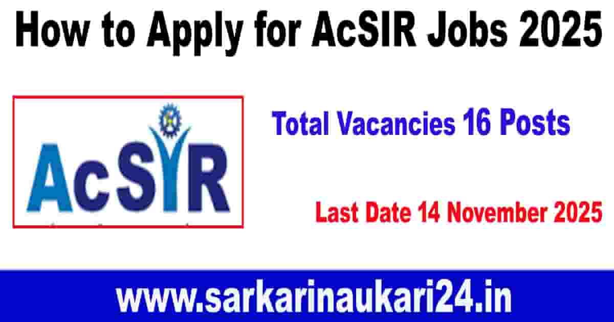 How to Apply for AcSIR Jobs 2025