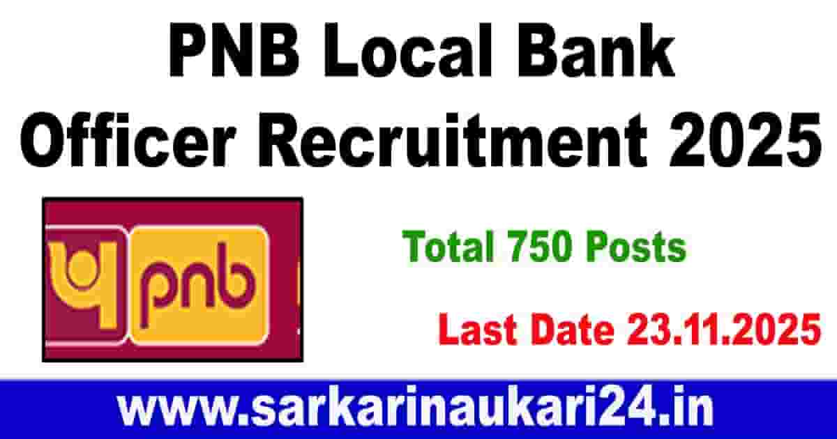 PNB Local Bank Officer Recruitment 2025 – Apply Online for 750 Vacancies